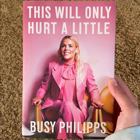 Busy Phillips This Will Only Hurt a Little book - Picture 1 of 4